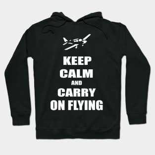 Keep calm and carry on flying Hoodie